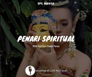 PODCAST Perjalanan Spiritual Nyai Roro Dadak Purwo