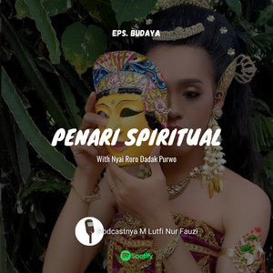 PODCAST Perjalanan Spiritual Nyai Roro Dadak Purwo