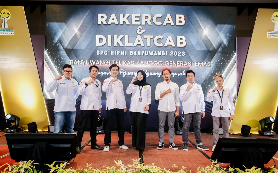 Pengalaman mengikuti Rakercab dan Diklatcab HIPMI Banyuwangi